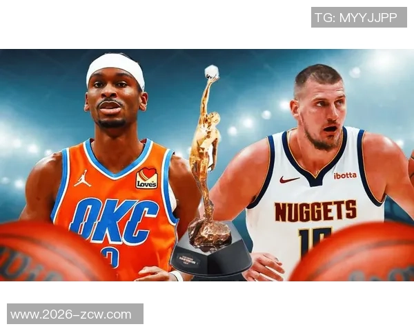 MVP争夺战：亚历山大领跑51约基奇紧随其后30东契奇和文班紧追不舍